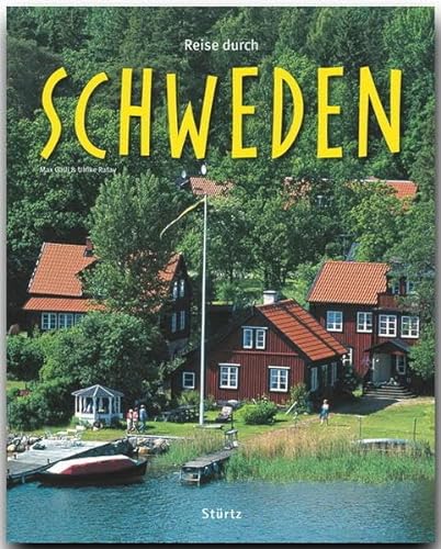 Reise durch SCHWEDEN - Ein Bildband mit 190 Bildern auf 140 Seiten - STÜRTZ Verlag von Strtz Verlag
